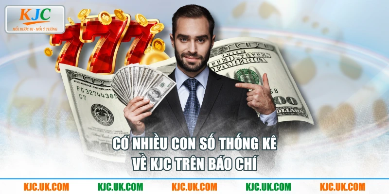 Có nhiều con số thống kê về KJC trên báo chí